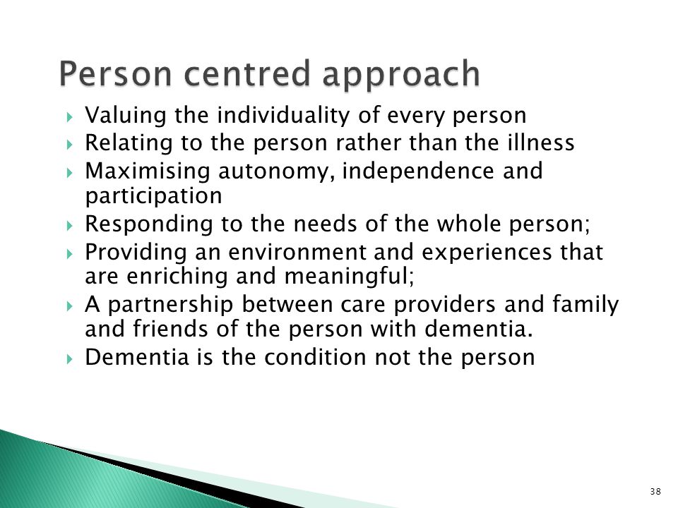 Describe how an individual with dementia may feel excluded?